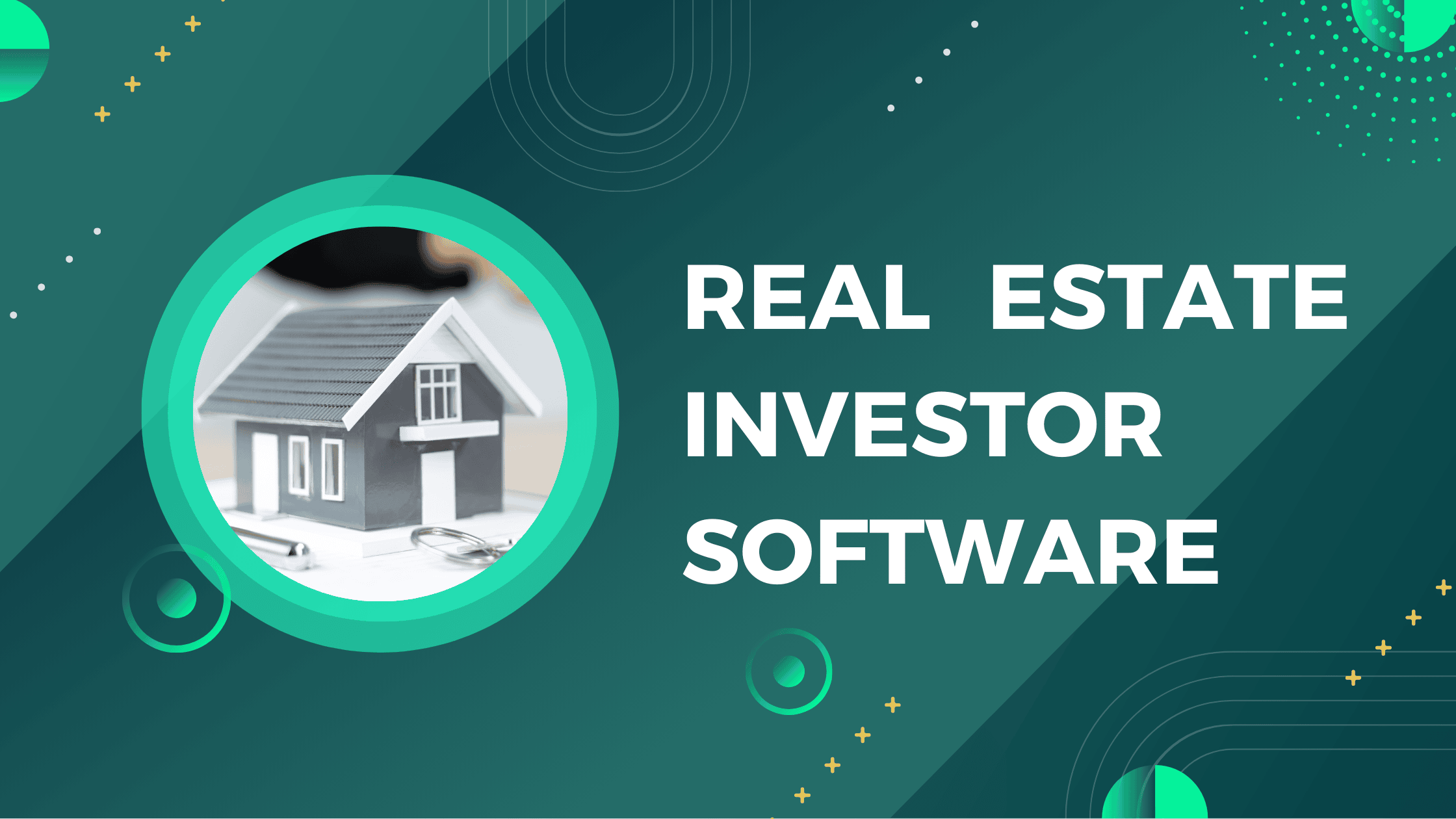 The Best Real Estate Investor Software: 10 Top Choices