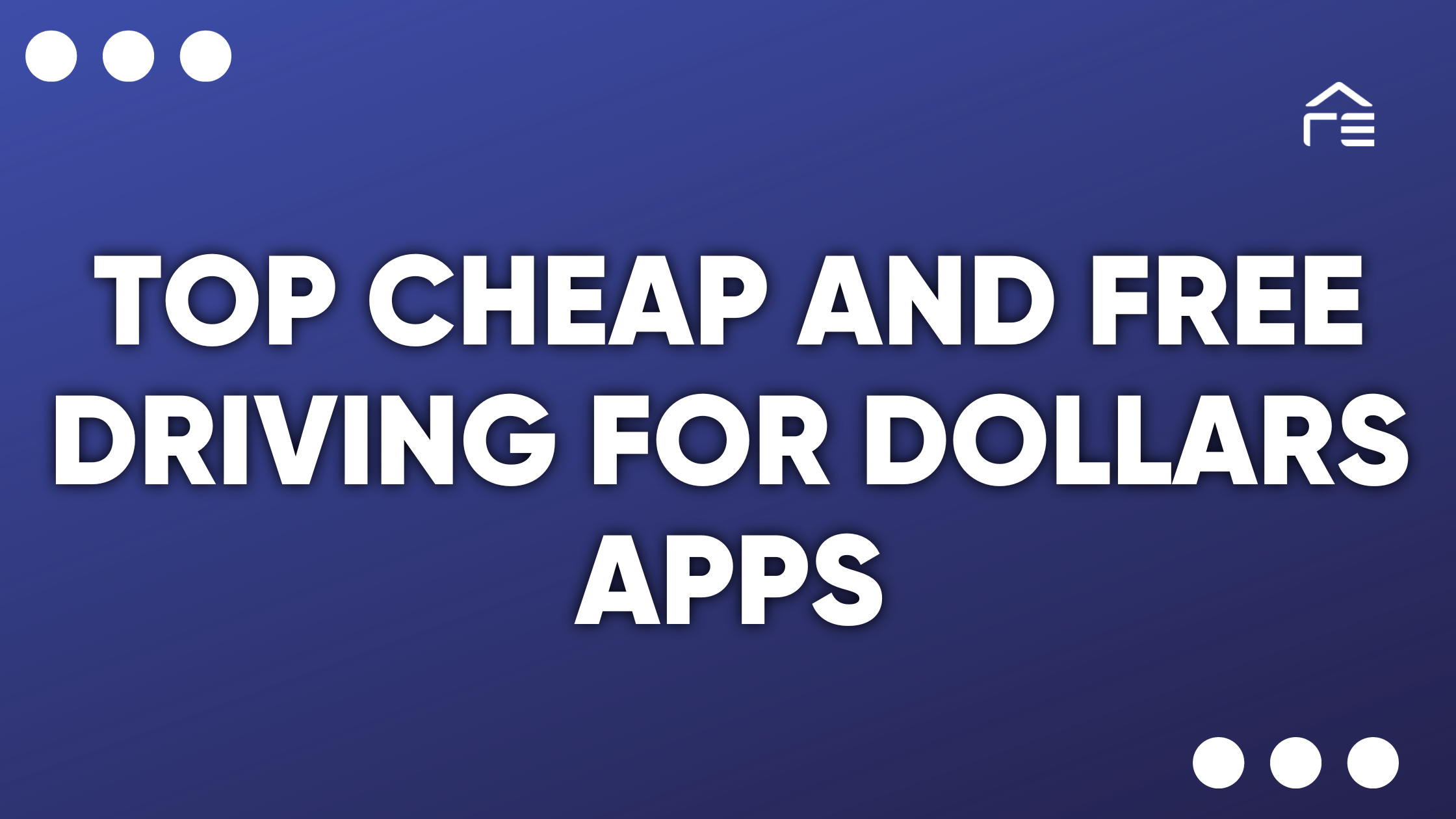 Comparing the Top Cheap and Free Driving for Dollars Apps