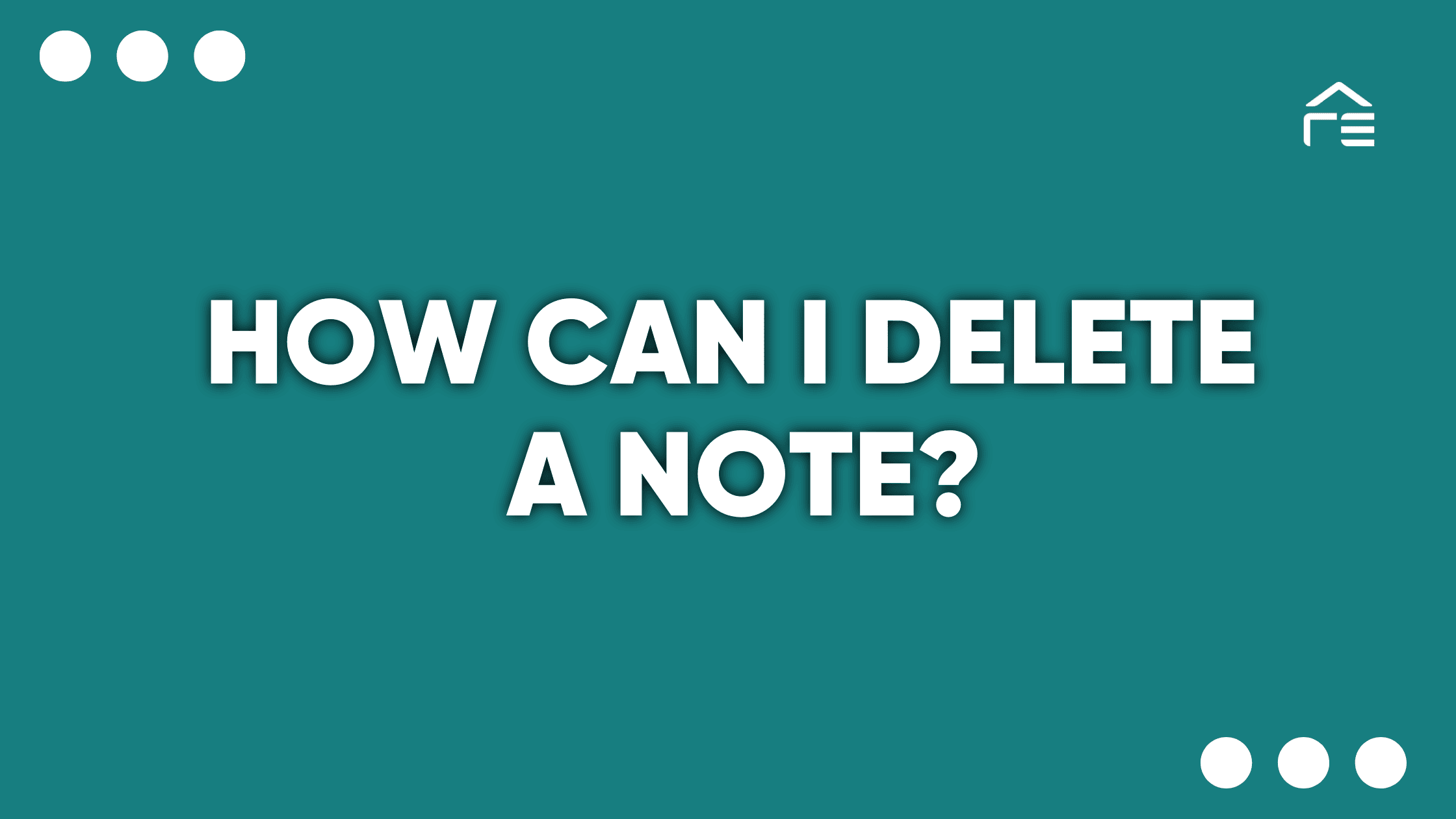 How Can I Delete a Note?