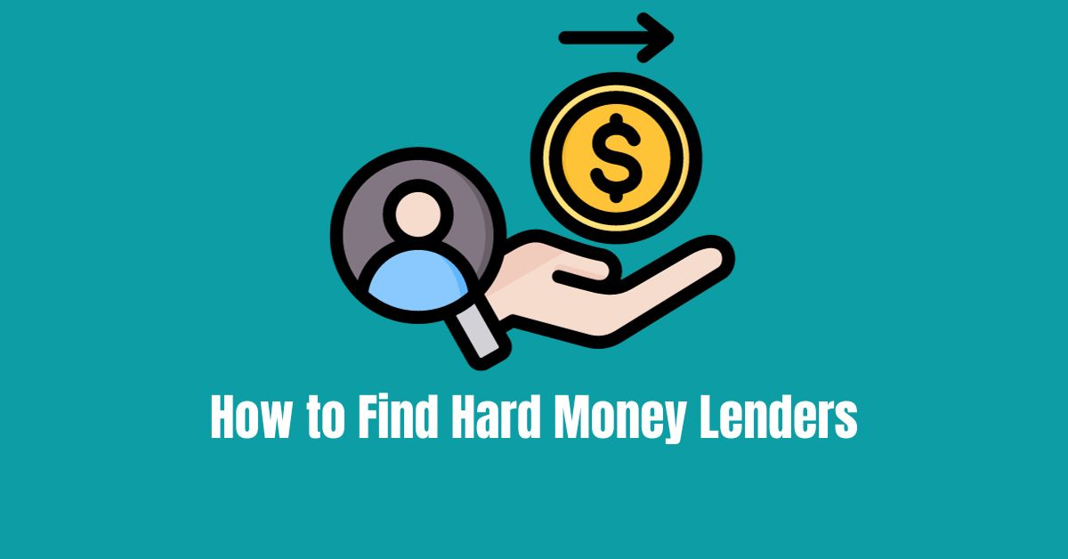How to Find Hard Money Lenders