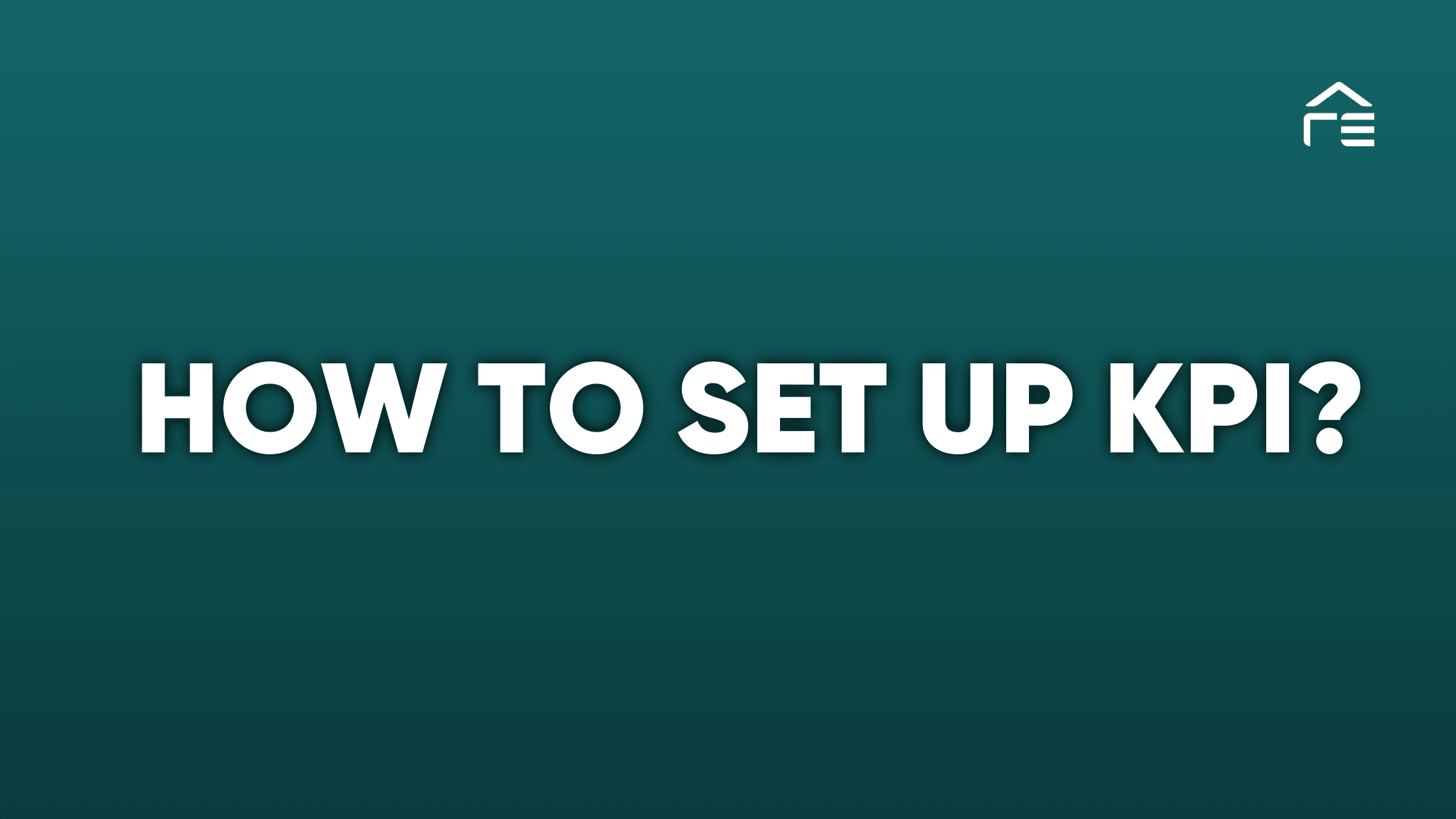 FAQ How to Set Up KPI 