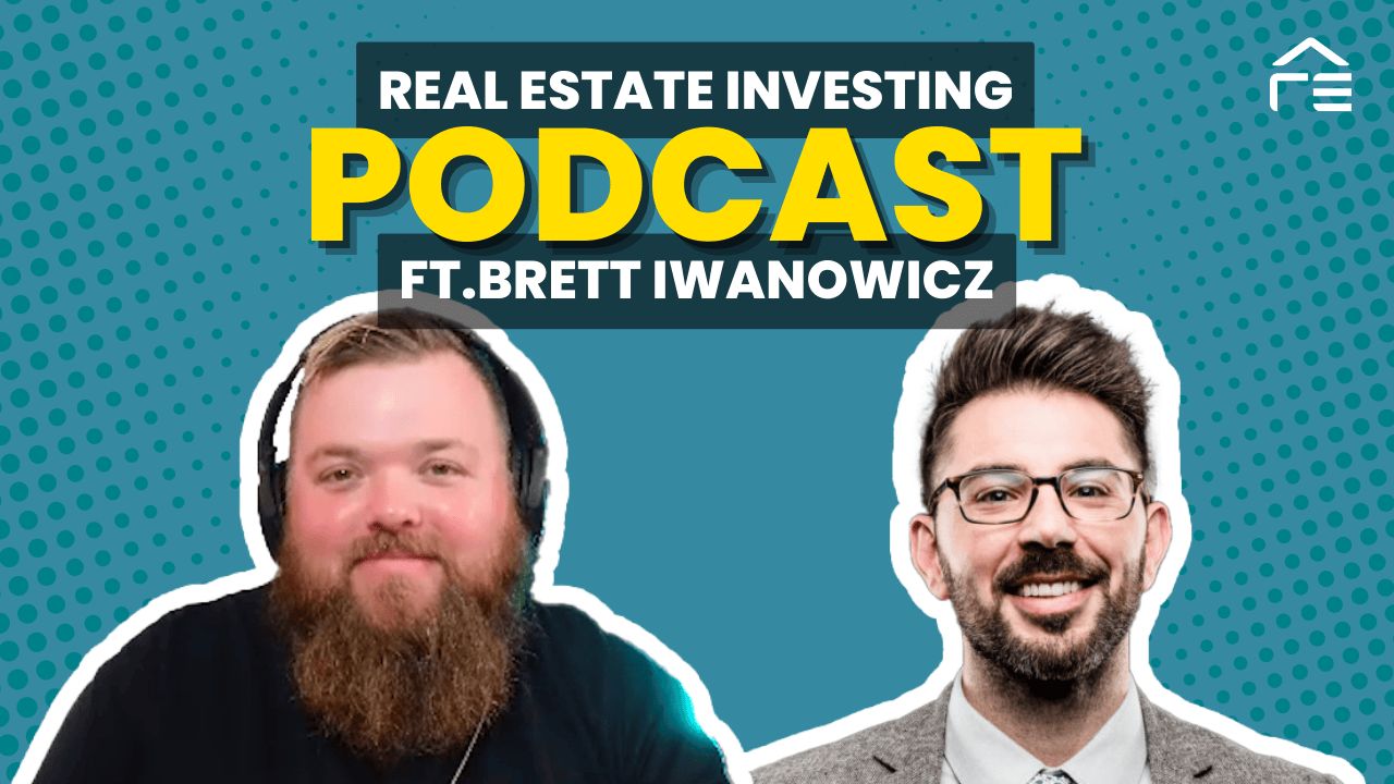Wholesaling to Million-Dollar Business: A Journey with Brett Iwanowicz