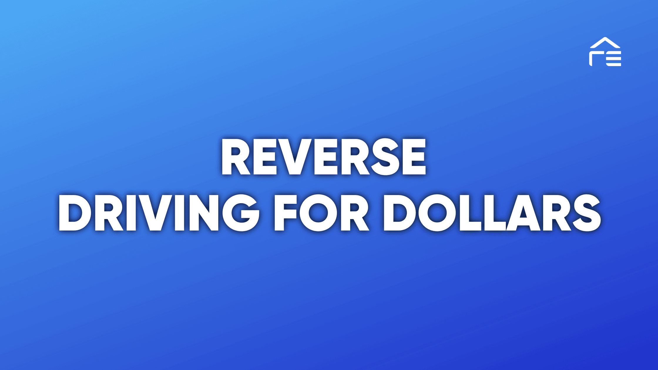 Reverse Driving for Dollars: A Smart Approach to Real Estate Investing
