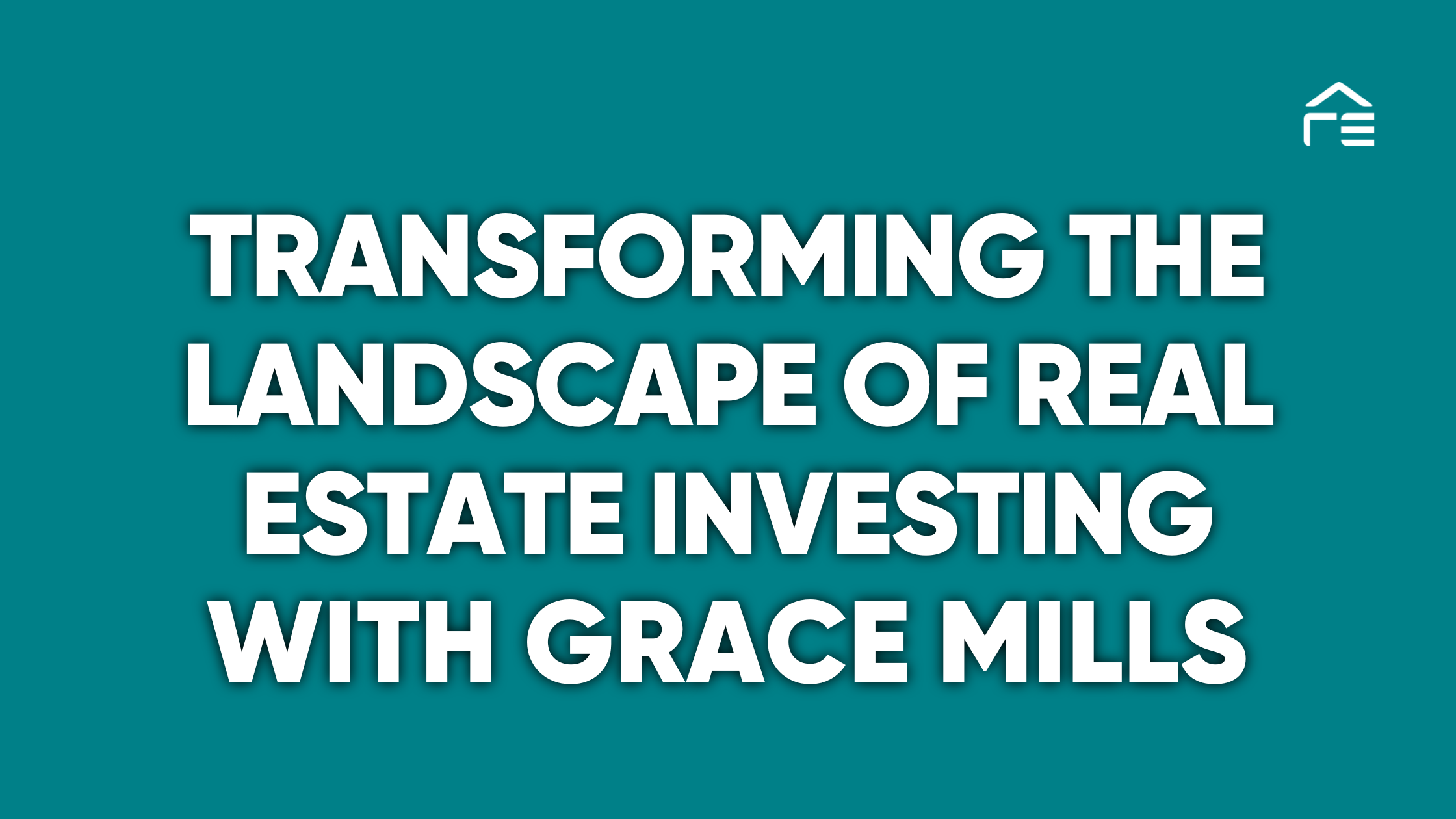 Grace Mills on Radio Advertising: Transforming the Landscape of Real Estate Investing