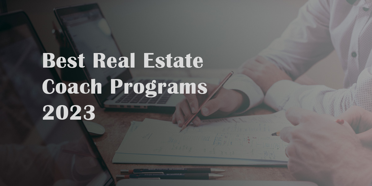 The 23 Best Real Estate Coaching Programs for 2024