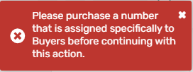 error warning indicating to please purchase a number that is assigned specifically to buyers before continuing with this action.