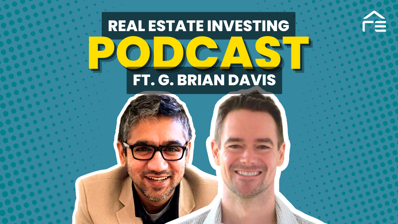 Investing Without Borders: G Brian Davis’s Journey to Passive Real Estate