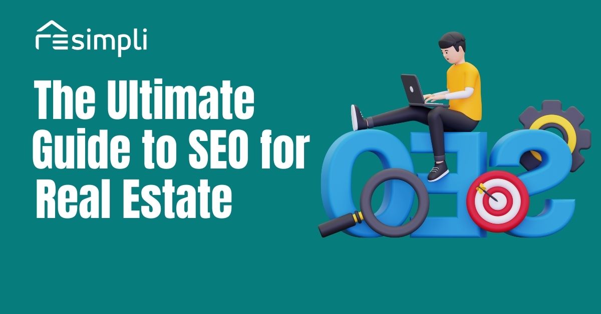 The Ultimate Guide to SEO for Real Estate