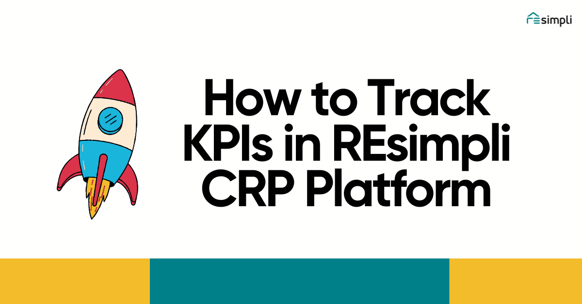 How to Track KPIs in REsimpli CRM Platform