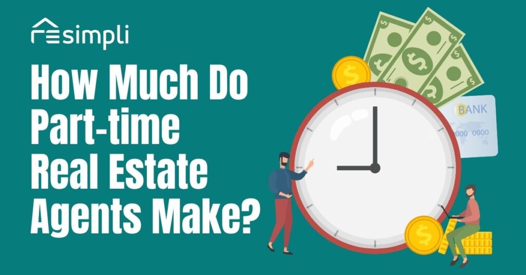 How Much Do Part-time Real Estate Agents Make