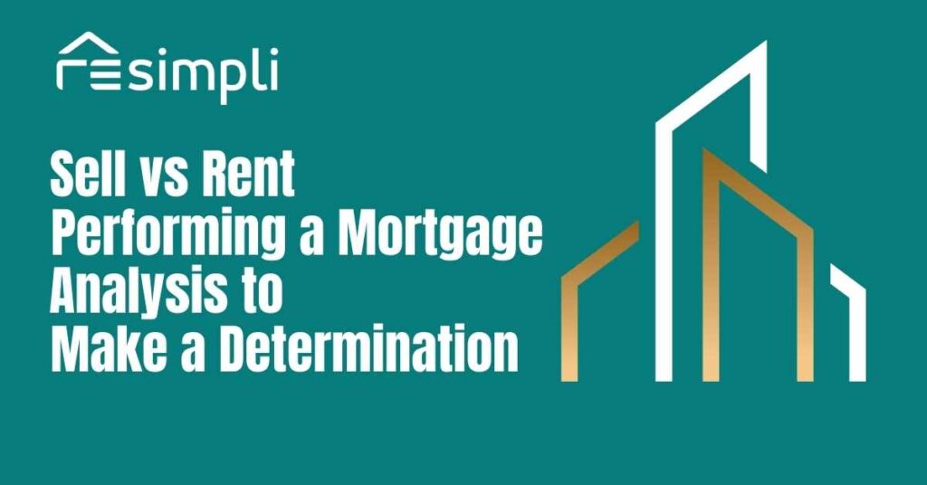 Sell vs Rent - Performing a mortgage analysis to make a determination text with picture of buildings