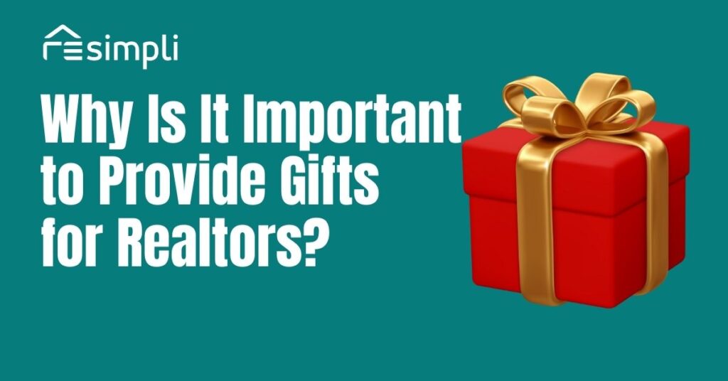 Why Is It Important to Provide Gifts for Realtors