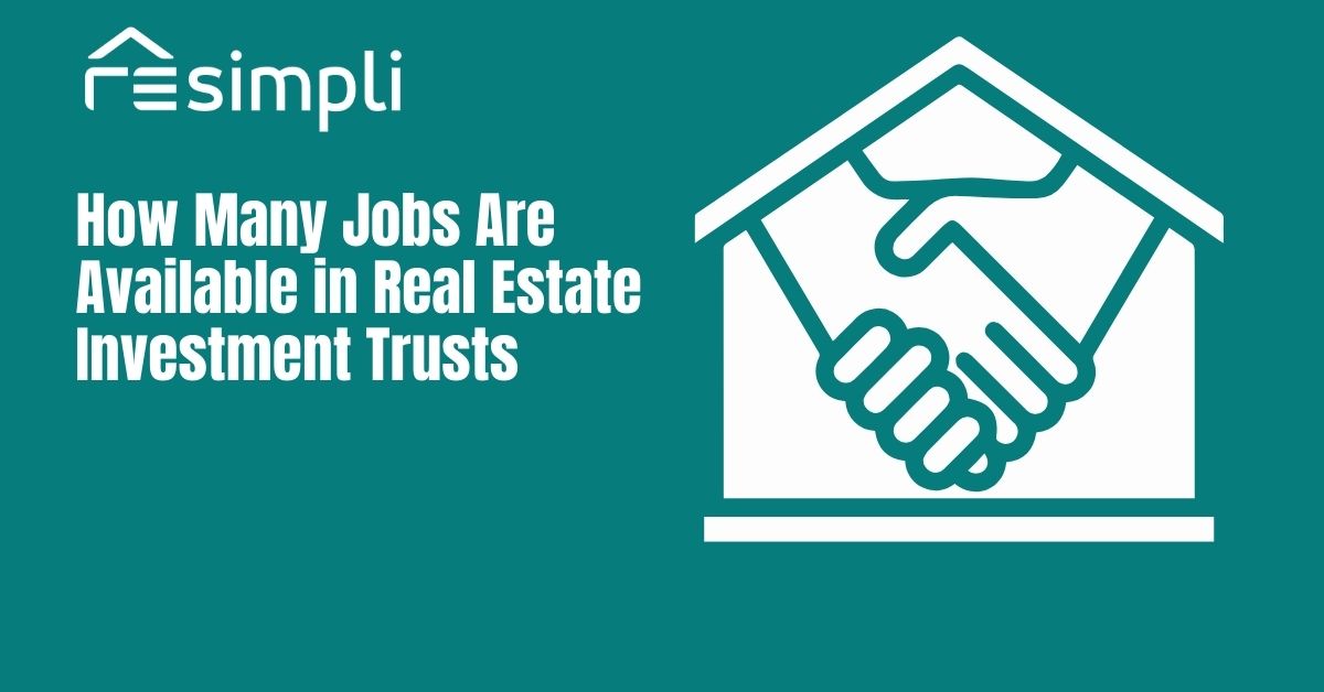 How Many Jobs Are Available in Real Estate Investment Trusts