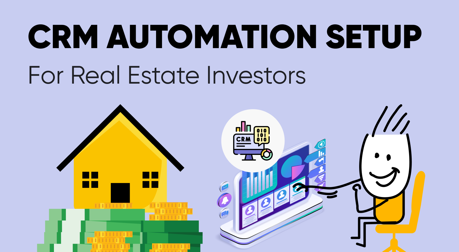 How to Set Up CRM Automation for Real Estate Investors